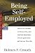 Being Self-Employed: How to Run a Business Out of Your Home, Claim Travel and Depreciation, and Earn a Good Income Well into Your 70s or 80s (Series 100: Individuals & Families Allyear Tax Guide)
