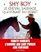 Shy Boy : Le cheval sauvage qui venait du désert Shy Boy : Le cheval sauvage qui venait du désert