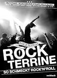 Rockterrine: So schmeckt Rock 'n' Roll! - Jens Nink