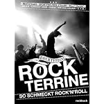 Rockterrine: So schmeckt Rock 'n' Roll!