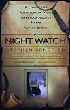 Night Watch: A Long Lost Adventure In Which Sherlock Holmes Meets Father Brown