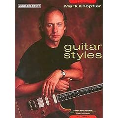 Mark Knopfler Guitar Styles - Volume 1 (Guitar Recorded Versions)