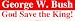 George W. Bush God Save the King! MINIATURE Sticker