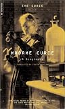 Madame Curie: A Biography