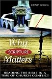Why Scripture Matters: Reading the Bible in a Time of Church Crisis