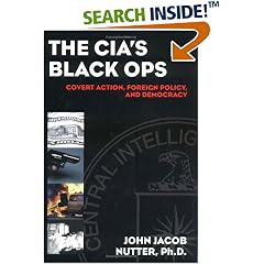 The CIA's Black Ops: Covert Action, Foreign Policy, and Democracy