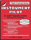 Instrument Pilot Flight Maneuvers and Practical Test Prep