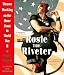 Rosie the Riveter: Women Working on the Home Front in World War II