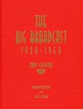 The Big Broadcast 1920-1950: 2nd Ed.: 2nd Ed.