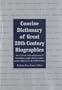 Concise Dictionary of Great 20th Century Biographies