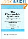 The Fibromyalgia Syndrome: Current Research and Future Directions in Epidemiology, Pathogenesis, and Treatment