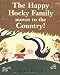 The Happy Hocky Family Moves to the Country