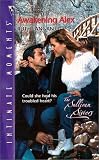 Awakening Alex (The Sullivan Sisters) (Silhouette Intimate Moments # 1054)