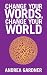 Change Your Words, Change Your World