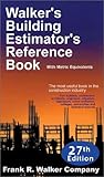 Walker's Building Estimator's Reference Book, 27th Edition (Walker's Building Estimator's Reference Book)
