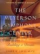 Meyerson Symphony Center: Building a Dream