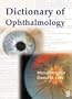 Dictionary of Ophthalmology, 1e