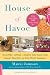House of Havoc: How to Make--and Keep--a Beautiful Home Despite Cheap Spouses, Messy Kids, and Guests Who Just Won't Leave