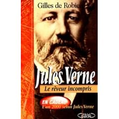 Jules Verne. Le r�veur incompris