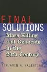 Final Solutions: Mass Killing & Genoc...