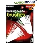 Buy Mastering the Art of Brushes (Book and CD) by Jon Hazilla