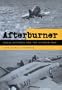 Afterburner: Naval Aviators and the Vietnam War
