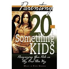 Parenting 20-Something Kids: Recognizing Your Role as They Find Their Way