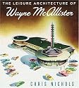 Leisure Architecture of Wayne McAllister, The