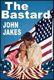 The Bastard (Kent Family Chronicles, Vol. 1)