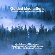 Guided Meditations: For Calmness, Awareness, and Love
