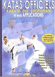 Les katas officiels et leurs applications. Karate do shotokan