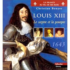 Louis XIII (1601-1643) : le sceptre et la pourpre
