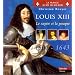 Louis XIII (1601-1643) : le sceptre et la pourpre
