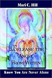 Used : Release the Angel from within: Know You are Never Alone