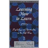Learning How to Learn: Psychology and Spirituality the Sufi Way (Arkana)by Idries Shah