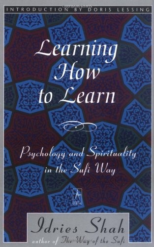 Learning How to Learn: Psychology and Spirituality in the Sufi Way (Compass)