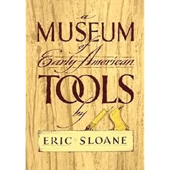 A Museum of Early American Tools (Americana) by Eric Sloane