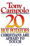 20 Hot Potatoes Christians Are Afraid To Touch