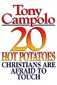 20 Hot Potatoes Christians Are Afraid To Touch by Tony Campolo