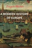 A modern history of Europe : men, cultures, and societies from the Renaissance to the present
