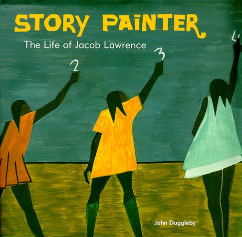 Books: Story Painter. The Life of Jacob Lawrence