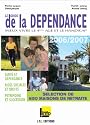 Le Guide de la Dependance 2006/2007. Mieux vivre le 4me Age et le Handicap