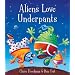 Aliens Love Underpants!
