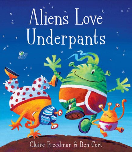 Childrens Toyshop  Third Party New : Aliens Love Underpants!