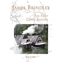 James Brindley: The First Canal Builder