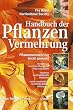 Handbuch der Pflanzenvermehrung