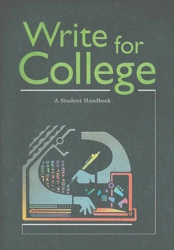 By Patrick Sebranek Verne Meyer Dave Kemper - Write for College: A Student Handbook (12.2.2006)