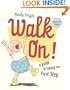 Walk On!: (Gift Edition)