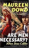 Are Men Necessary?: When Sexes Collide