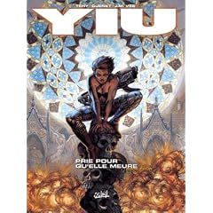 Yiu, tome 4 : Prie pour qu'elle meure